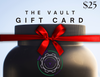 The Vault Gift Card $25