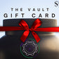 THE VAULT GIFT CARD - The Vault